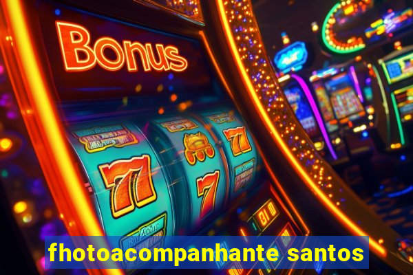 fhotoacompanhante santos